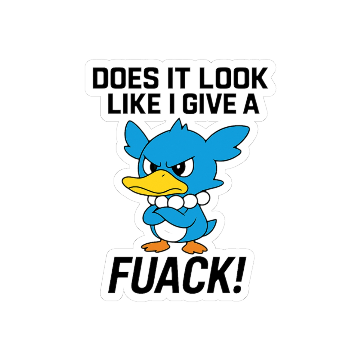 Does It Look Like I Give a FUACK Funny Sticker | Bold Vinyl Decal